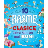 10 Basme clasice care ne fac mai buni